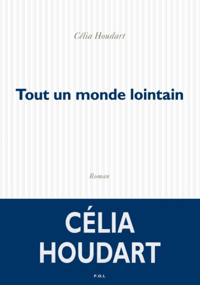 tout-un-monde-lointain-celine-houdart-lecture-coup-de-coeur