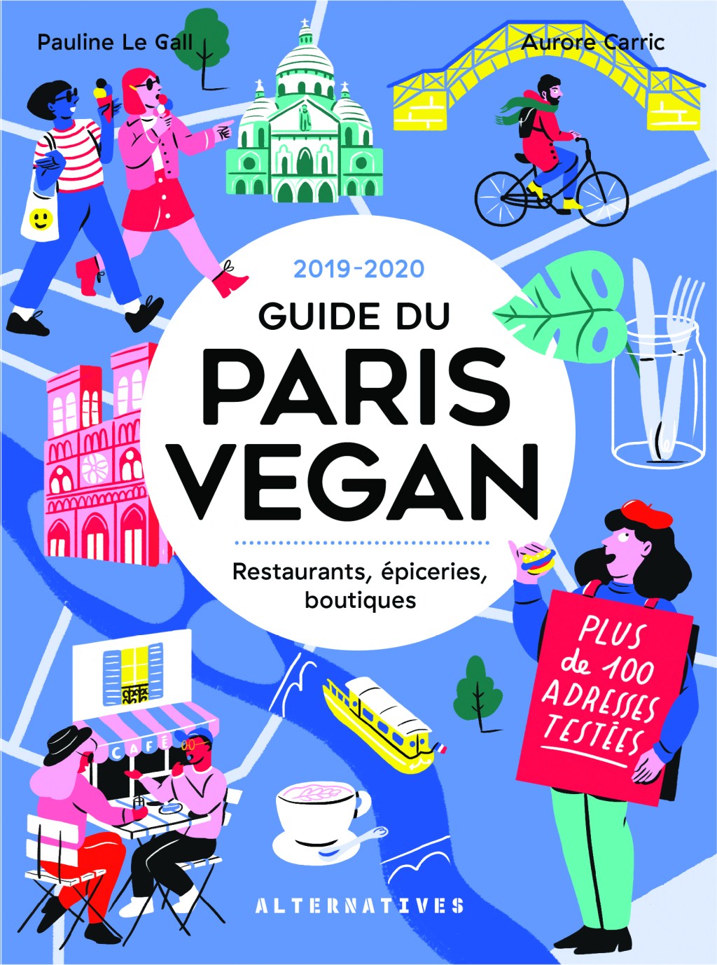 Toutes les meilleures adresses vegan à Paris, suivez le guide&nbsp;!