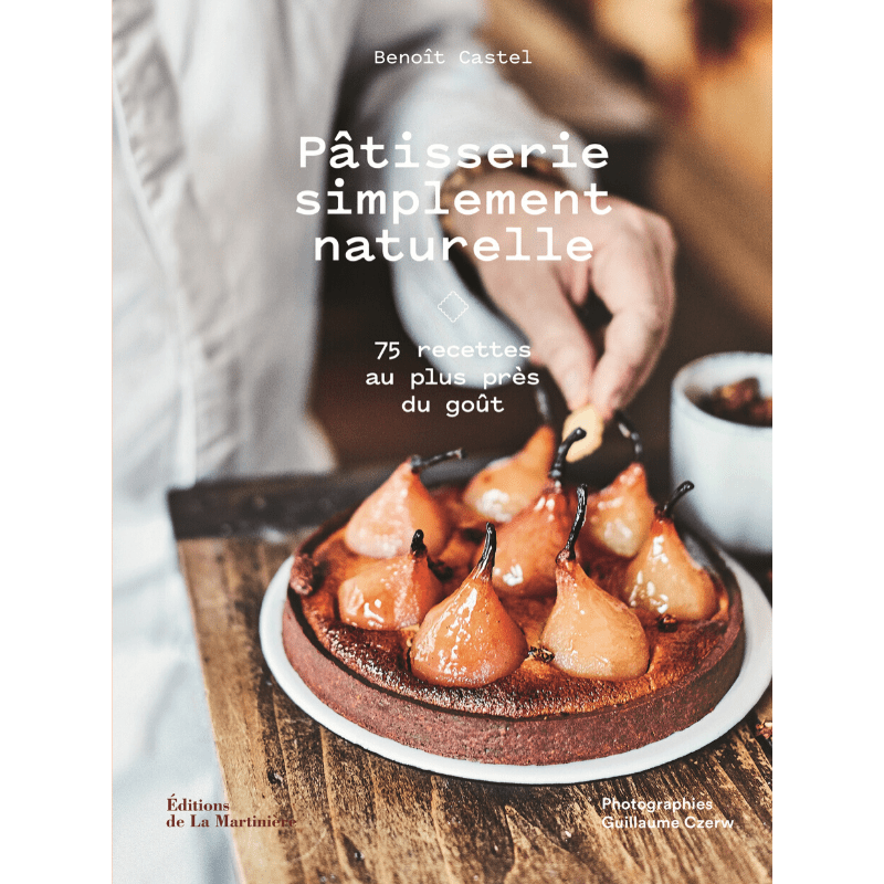 cadeaux-noel-gourmand-livre-recette-benoit-castel-patisserie-simplement-naturelle